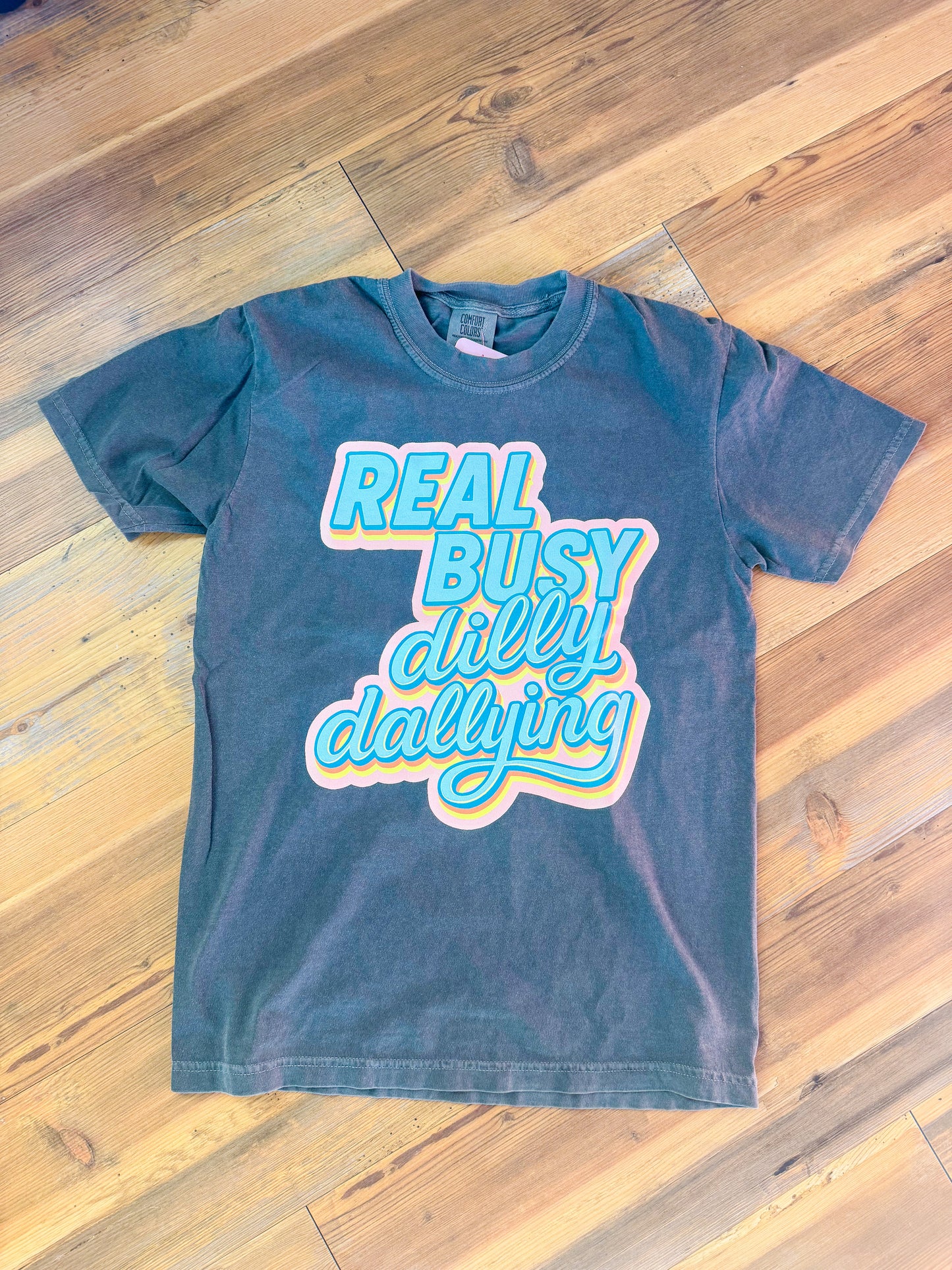 Real Busy Dilly Dallying